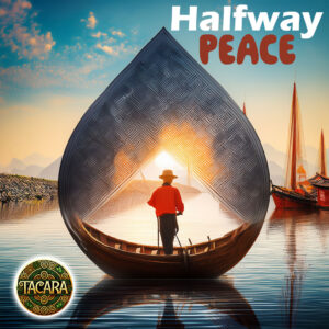Tacara / halfway peace